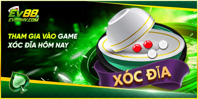 Tham gia vào game xóc đĩa hôm nay